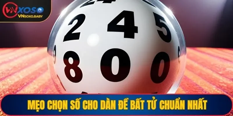 Mẹo chọn số cho dàn đề bất tử chuẩn nhất