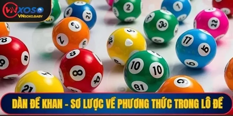 Dàn đề khan - Sơ lược về phương thức trong lô đề