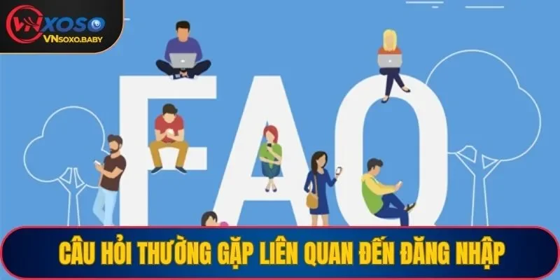 Một số FAQ thường gặp