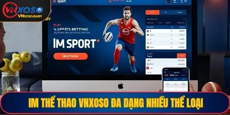 IM thể thao VNSOXO đa dạng nhiều thể loại