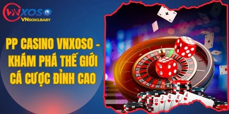 PP Casino VNSOXO