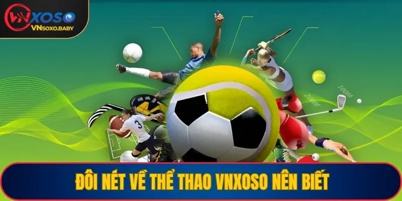 Vài nét về thể thao VNSOXO