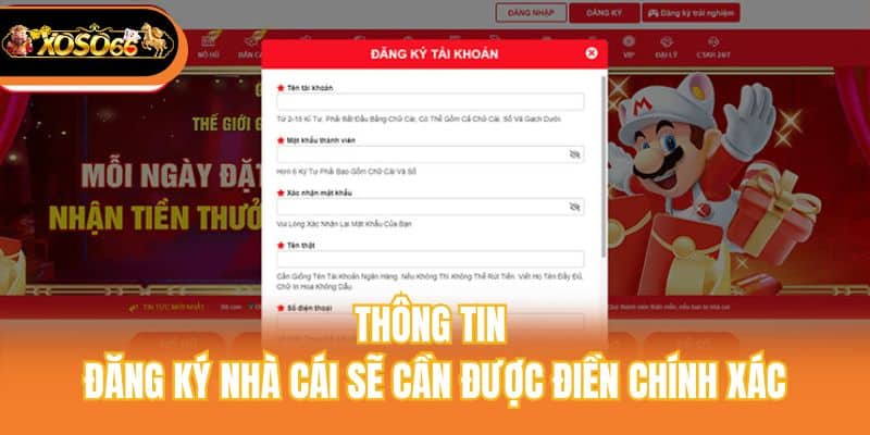 Thông tin đăng ký nhà cái sẽ cần được điền chính xác